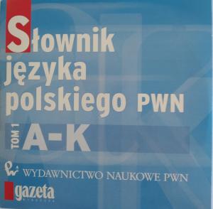 Słownik języka polskiego PWN. Tom 1 A-K